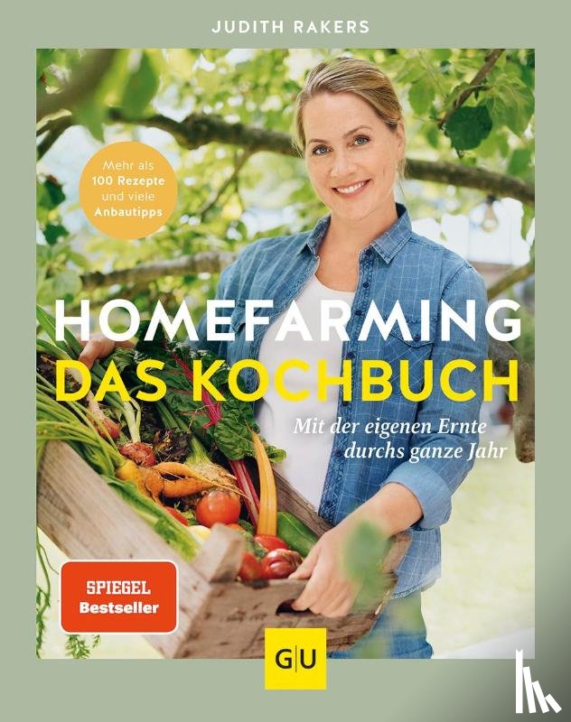 Rakers, Judith - Homefarming: Das Kochbuch
