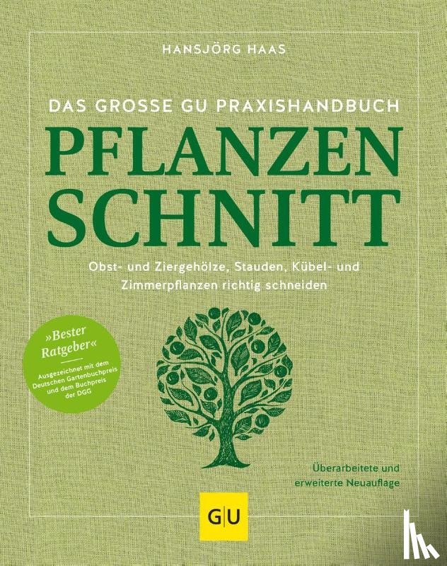 Haas, Hansjörg - Das große GU Praxishandbuch Pflanzenschnitt