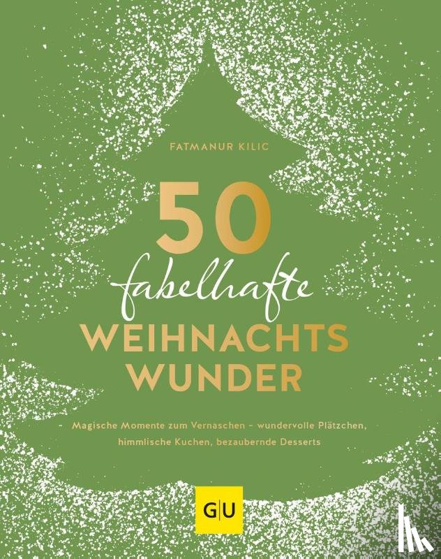Kilic, Fatmanur - 50 fabelhafte Weihnachtswunder