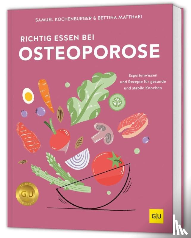 Kochenburger, Samuel, Matthaei, Bettina - Richtig essen bei Osteoporose