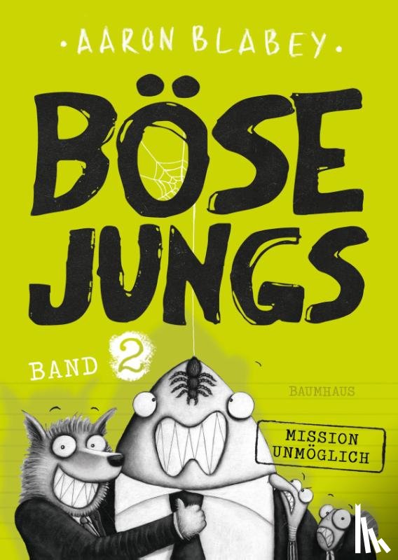 Blabey, Aaron - Böse Jungs 2 Mission Unmöglich
