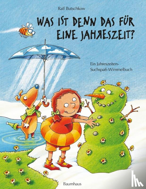 Butschkow, Ralf - Was ist denn das für eine Jahreszeit?