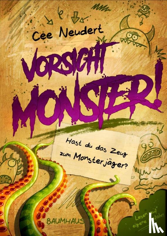 Neudert, Cee - Vorsicht, Monster! - Hast du das Zeug zum Monsterjäger? (Band 1)