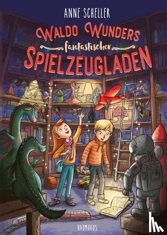 Scheller, Anne - Waldo Wunders fantastischer Spielzeugladen