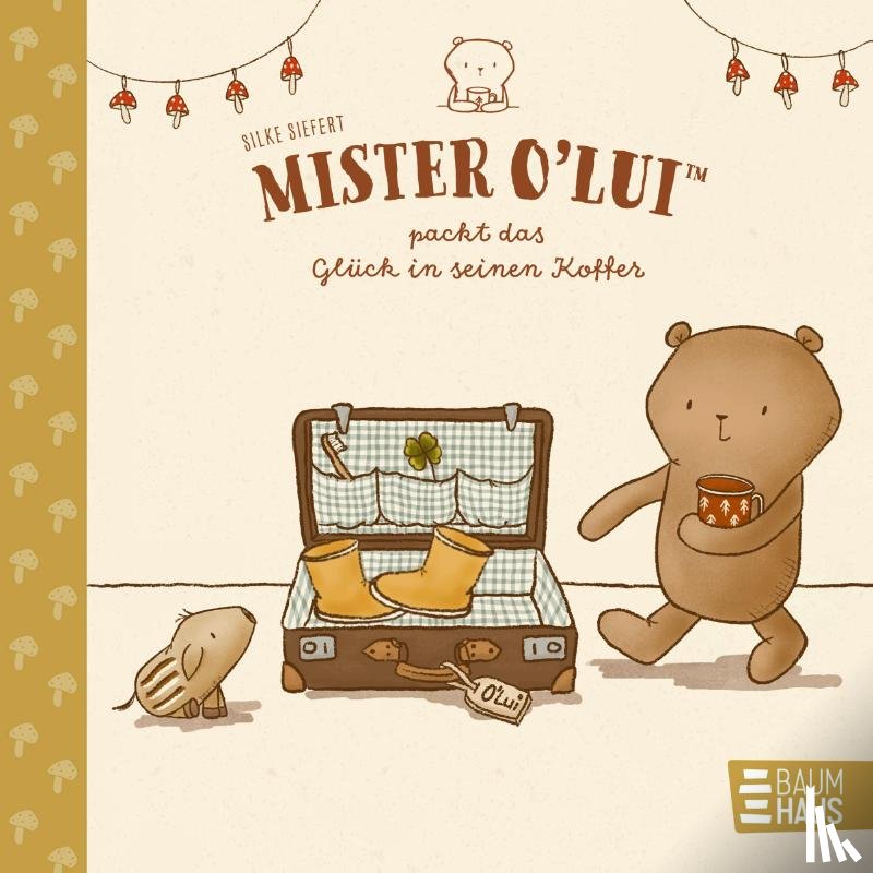 Siefert, Silke - Mister O'Lui packt das Glück in seinen Koffer