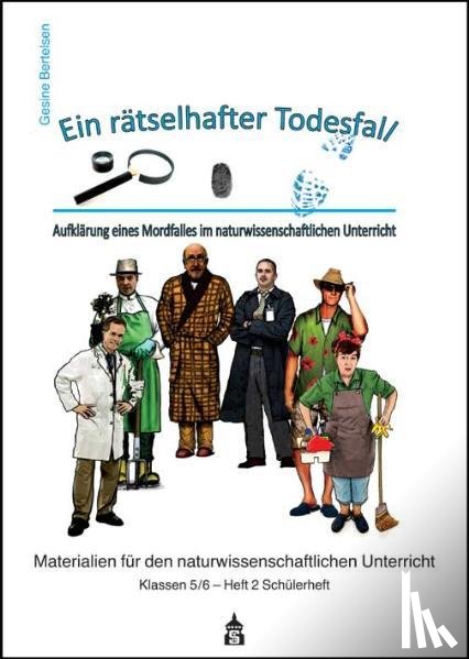 Bertelsen, Gesine - Ein rätselhafter Todesfall - Schülerheft
