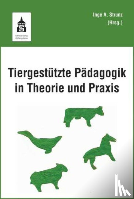  - Tiergestützte Pädagogik in Theorie und Praxis