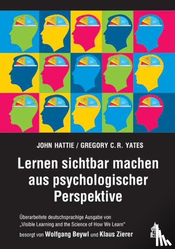 Hattie, John, Yates, Gregory - Lernen sichtbar machen aus psychologischer Perspektive