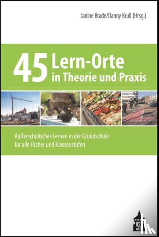  - 45 Lern-Orte in Theorie und Praxis