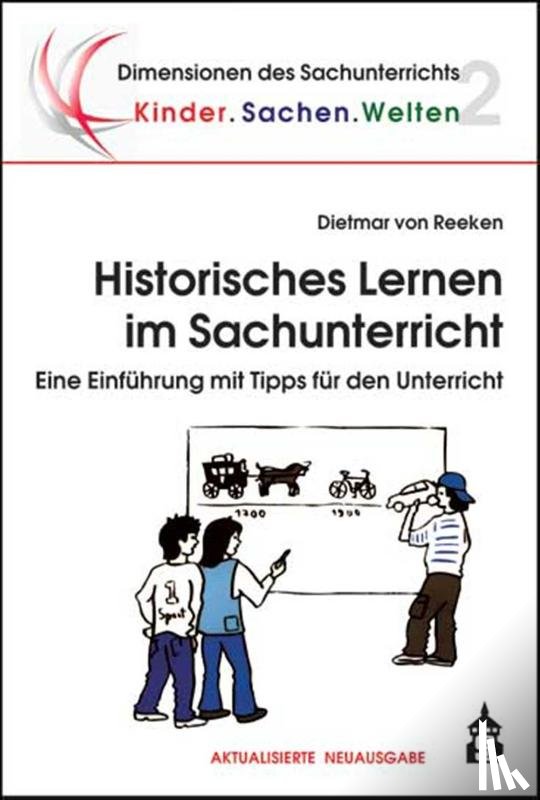 Reeken, Dietmar von - Historisches Lernen im Sachunterricht
