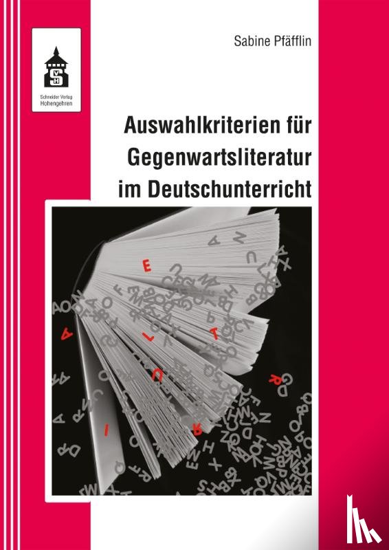 Pfäfflin, Sabine - Auswahlkriterien für Gegenwartsliteratur im Deutschunterricht