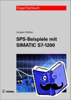 Kaftan, Jürgen - SPS-Beispiele mit Simatic S7-1200