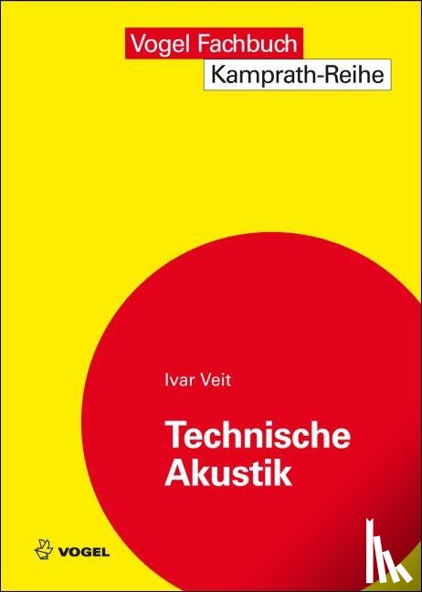 Veit, Ivar - Technische Akustik