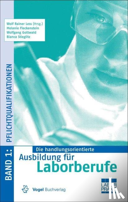  - Die handlungsorientierte Ausbildung für Laborberufe 1