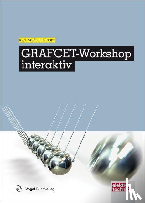 Schoop, Karl-Michael - GRAFCET-Workshop interaktiv