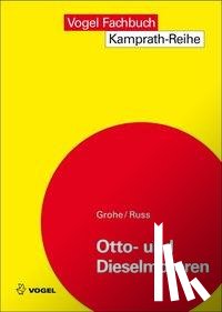 Grohe, Heinz, Russ, Gerald - Otto- und Dieselmotoren