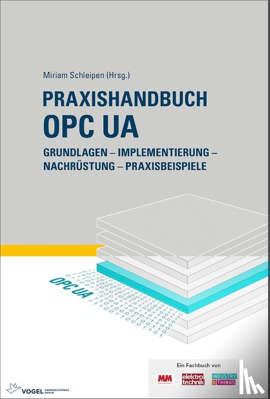 Steinkrauss, Uwe, Mersch, Henning, Berger, Christoph, Haas, Christian - Praxishandbuch OPC UA