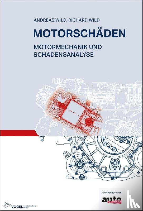Wild, Andreas, Wild, Richard - Motorschäden