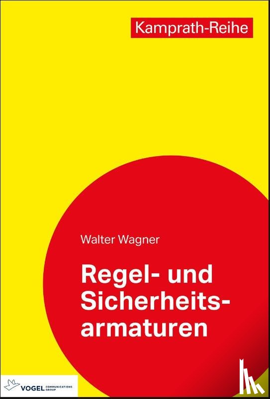 Wagner, Walter - Regel- und Sicherheitsarmaturen