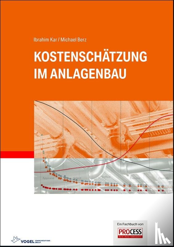 Kar, Ibrahim, Berz, Michael - Kostenschätzung im Anlagenbau