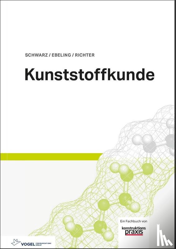 Ebeling, Friedrich-Wolfhard, Richter, Frank, Schwarz, Otto, Huberth, Harald - Kunststoffkunde