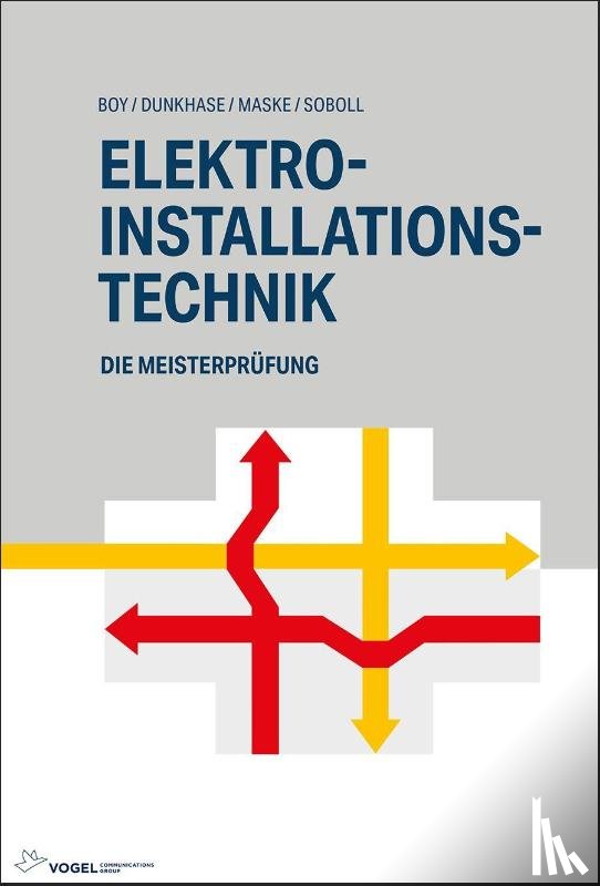 Boy, Hans-Günter, Gnanendiran, Patrick, Meyer, Johannes, Holtz, Rainer - Elektro-Installationstechnik