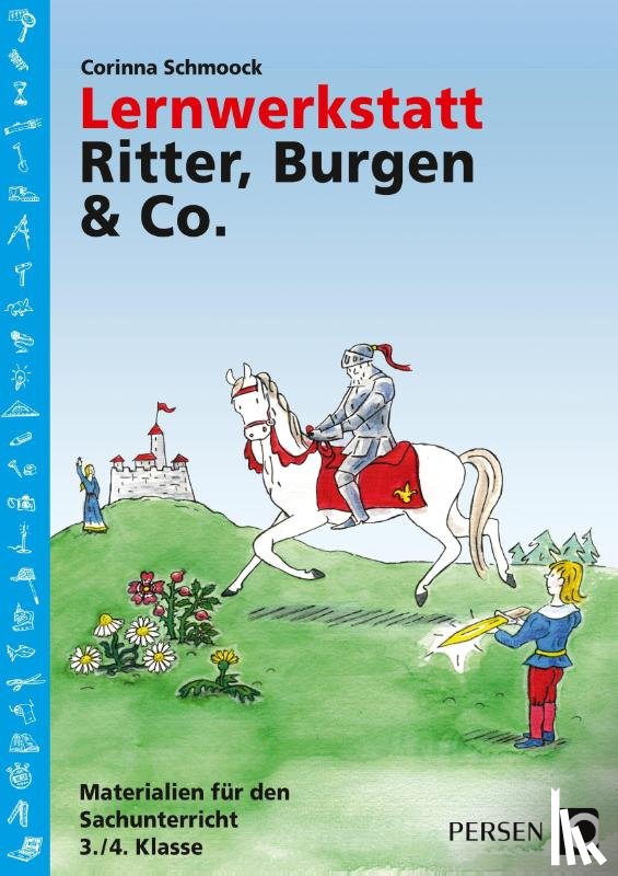 Schmoock, Corinna - Lernwerkstatt Ritter, Burgen & Co.