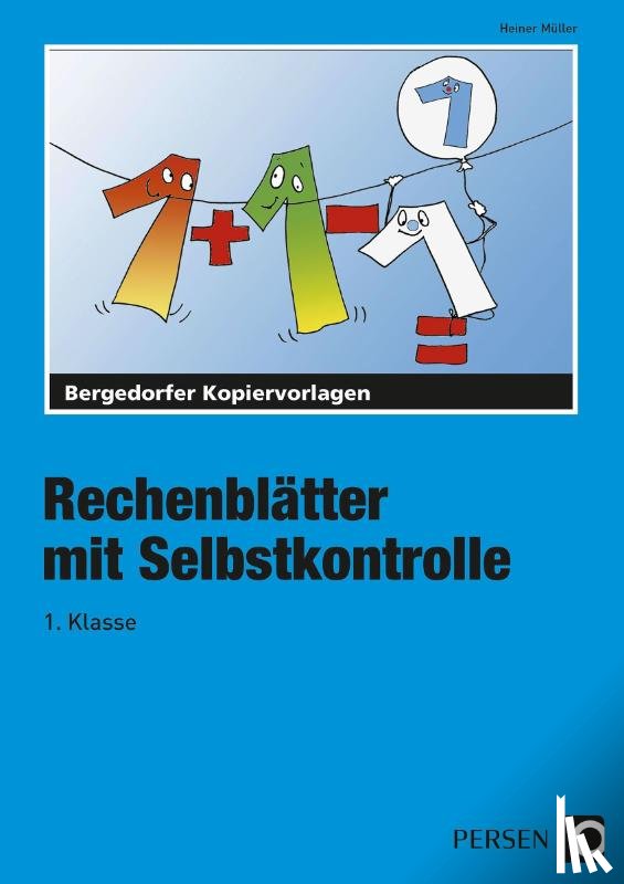 Müller, Heiner - Rechenblätter mit Selbstkontrolle - 1. Klasse