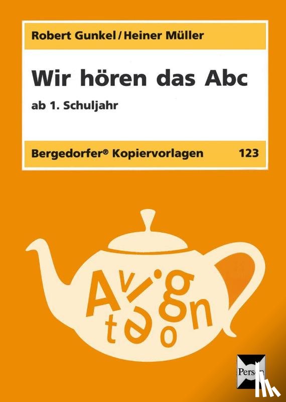 Gunkel, Robert, Müller, Heiner - Wir hören das Abc