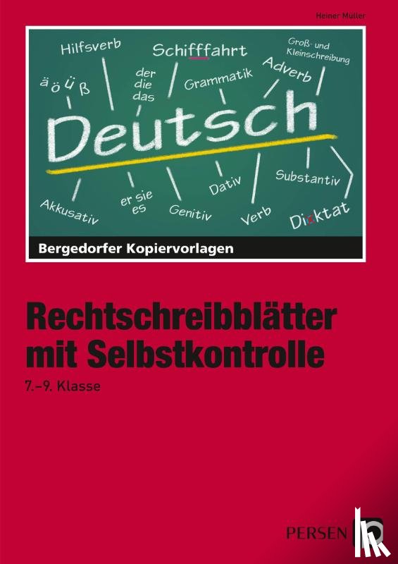 Müller, Heiner - Rechtschreibblätter mit Selbstkontrolle. 7. - 9. Schuljahr