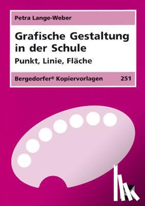 Lange-Weber, Petra - Grafische Gestaltung in der Schule