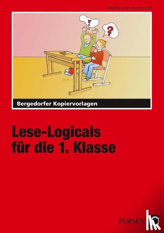 Lange, Angelika, Lange, Jürgen - Lese-Logicals für die 1. Klasse