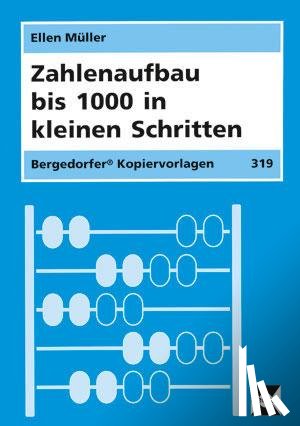Müller, Ellen - Zahlenaufbau bis 1000 in kleinen Schritten