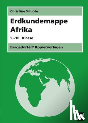 Schlote, Christine - Erdkundemappe Afrika