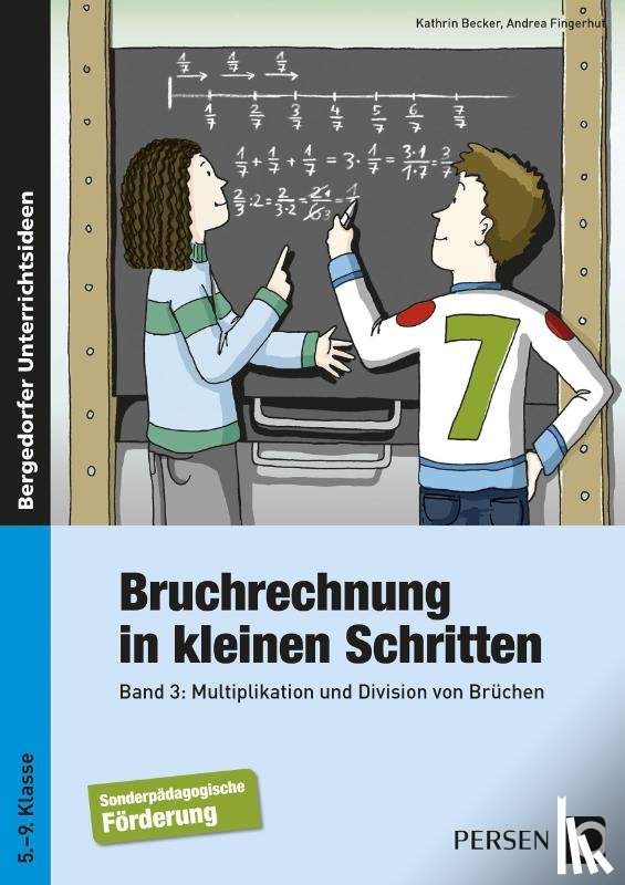 Becker, Kathrin, Fingerhut, Andrea - Bruchrechnung in kleinen Schritten 3