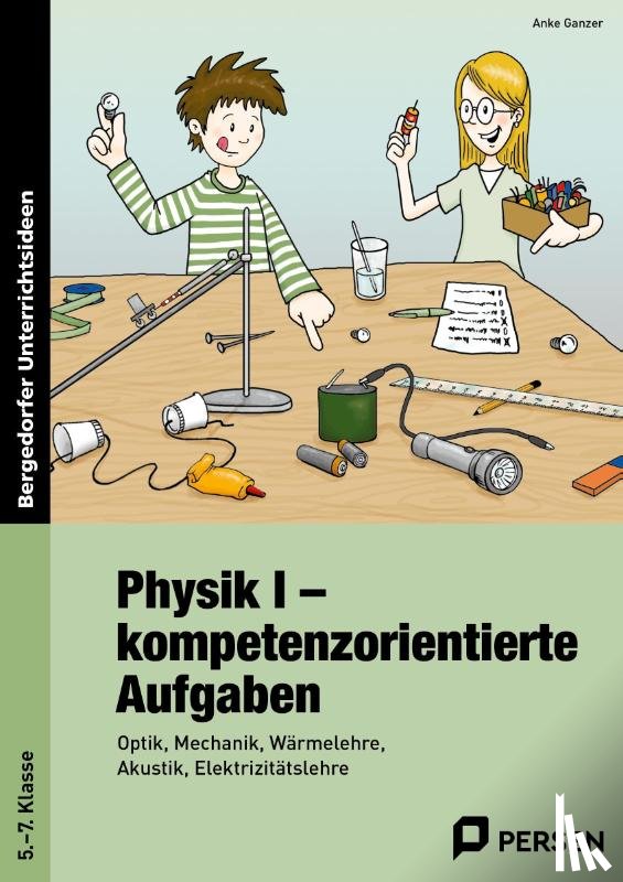 Ganzer, Anke - Physik I - kompetenzorientierte Aufgaben