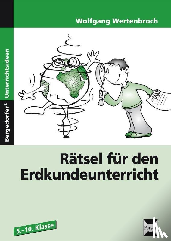 Wertenbroch, Wolfgang - Rätsel für den Erdkundeunterricht