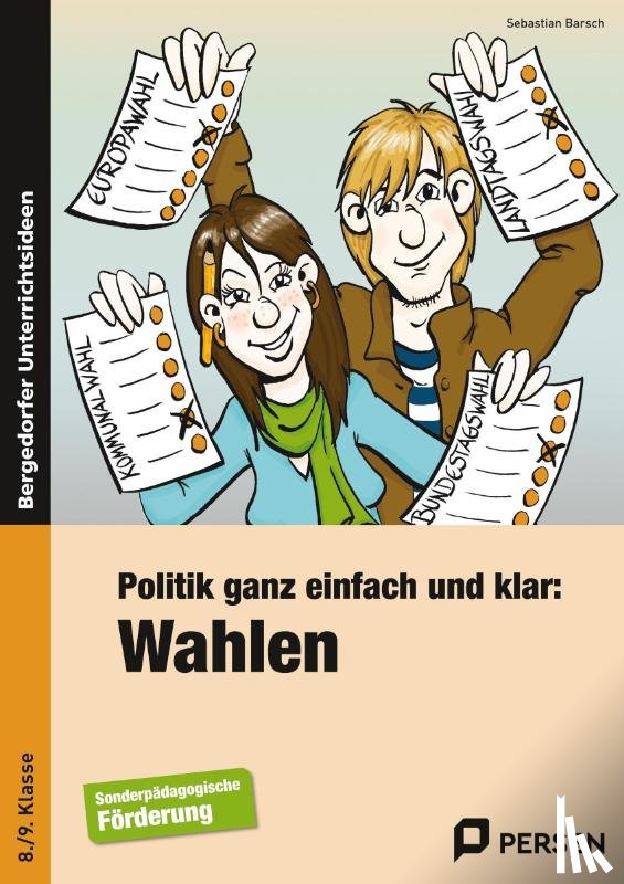 Barsch, Sebastian - Politik ganz einfach und klar: Wahlen