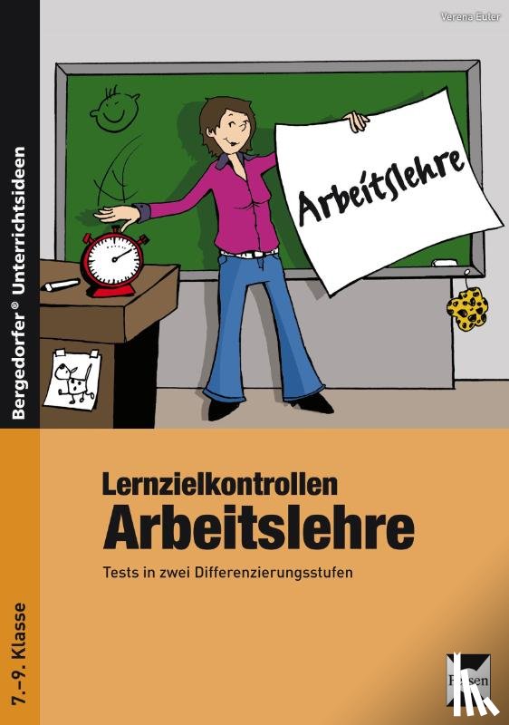 Euler, Verena, Bettner, Marco - Lernzielkontrollen Arbeitslehre