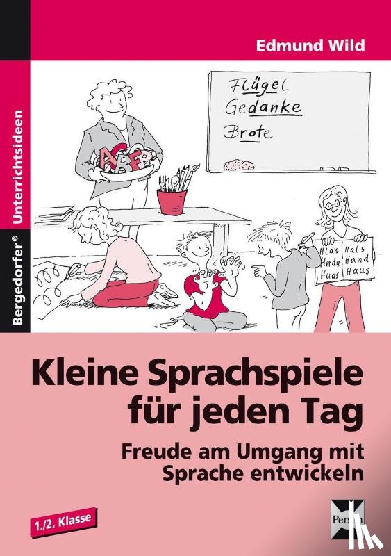 Wild, Edmund - Kleine Sprachspiele für jeden Tag