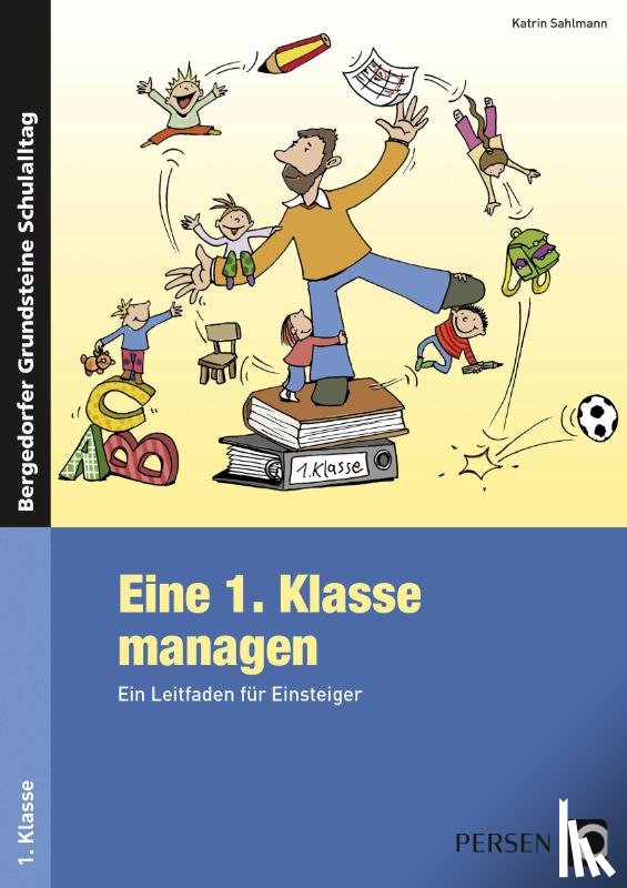Sahlmann, Katrin - Eine 1. Klasse managen