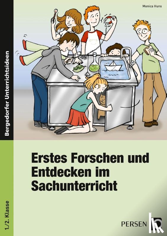 Huns, Monica - Erstes Forschen und Entdecken im Sachunterricht