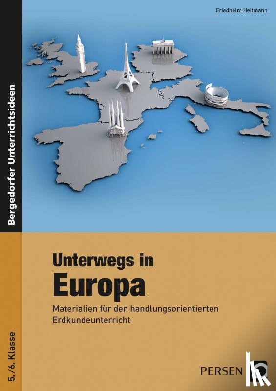 Heitmann, Friedhelm - Unterwegs in Europa (5./6. Klasse)