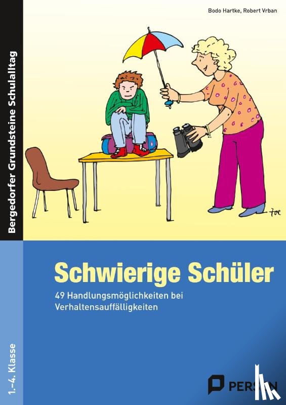 Hartke, Bodo, Vrban, Robert - Schwierige Schüler - Grundschule