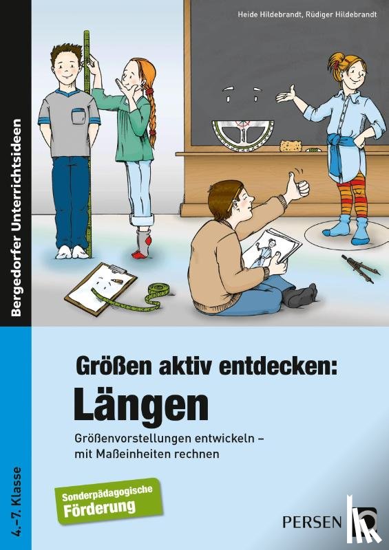 Hildebrandt, Heide, Hildebrandt, Rüdiger - Größen aktiv entdecken: Längen