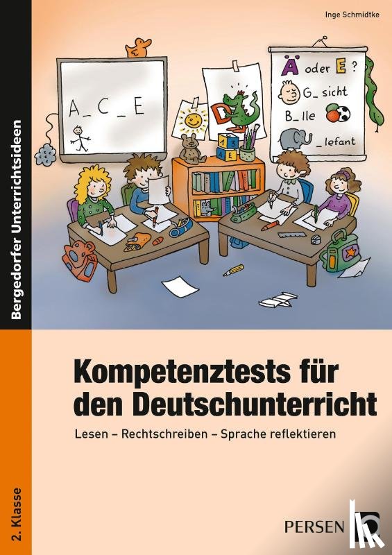 Schmidtke, Inge - Kompetenztests für den Deutschunterricht 2. Klasse
