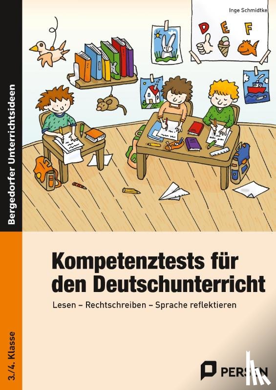 Schmidtke, Inge - Kompetenztests für den Deutschunterricht in Klasse 3 und 4