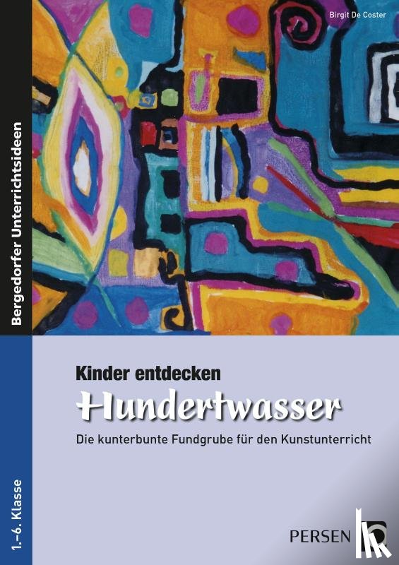 Coster, Birgit De - Kinder entdecken Hundertwasser