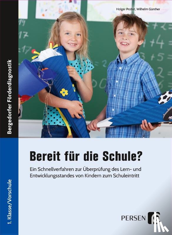Probst, Holger, Günther, Wilhelm - Bereit für die Schule?