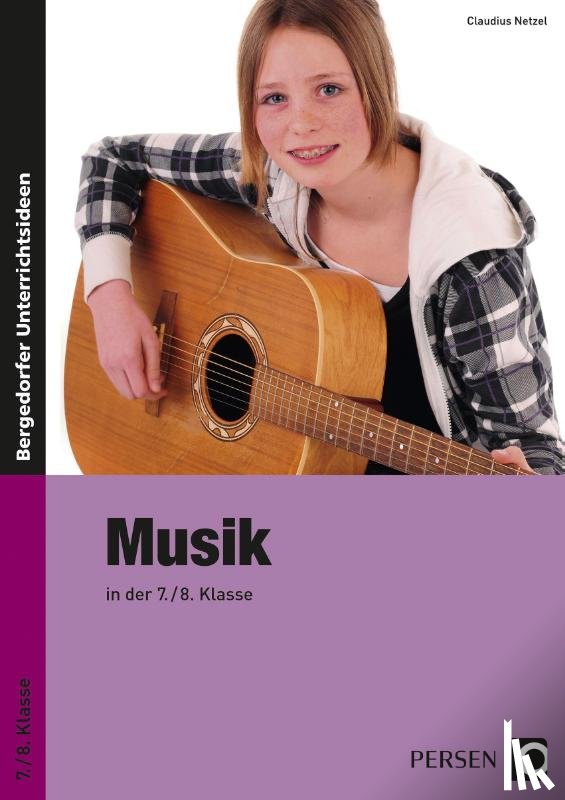 Netzel, Claudius - Musik in der 7./8. Klasse